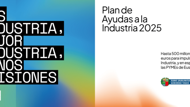 Nuevo Plan de Ayudas a la Industria, hasta 500 millones para fortalecer el sector industrial, con especial atención a las pymes de Euskadi