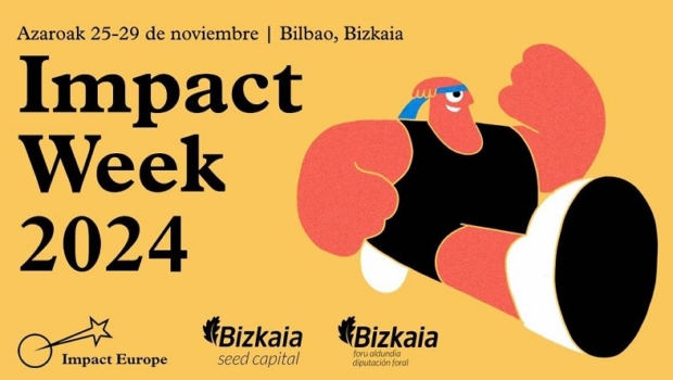 Impact  Week  2024  delakoak  gizarte  eta  ingurumen  inpaktua  duten  inbertsioen  Europako  erreferente  bihurtuko  du  Bizkaia